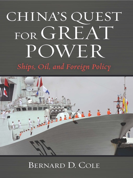 Title details for China's Quest for Great Power by Bernard D Cole - Available